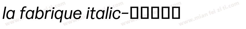 la fabrique italic字体转换